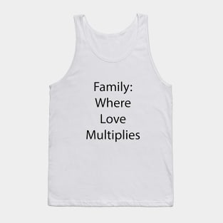 Family Quote 8 Tank Top